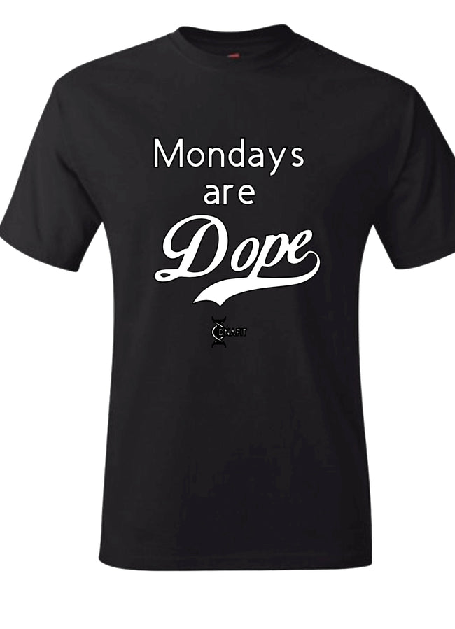 Mondays Are Dope T-Shirt